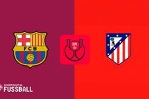 首回合0-4!巴萨vs马竞:亚马尔、坎塞洛、费兰、贝尔纳尔先发